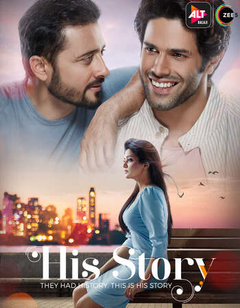 His Storyy 2021 Hindi Season 01 Complete 720p HDRip ESubs