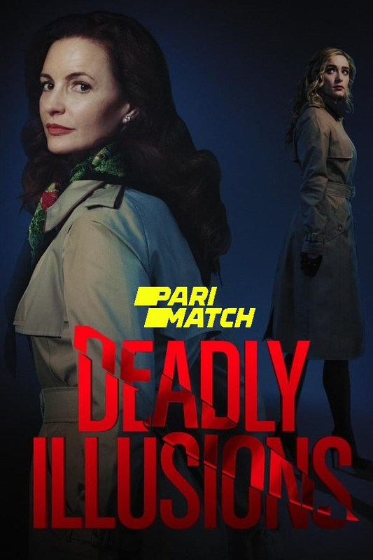 Deadly Illusions 2021 Hindi (Voice Over) Dual Audio 720p WEBRip x264