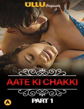 Charmsukh (Aate Ki Chakki) 2021 Full Part 01 Download Hindi In HD