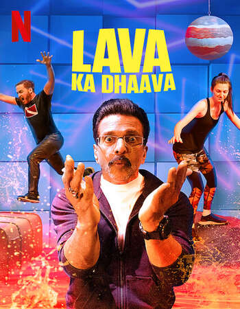 Lava Ka Dhaava 2021 Hindi Season 01 Complete 720p HDRip ESubs