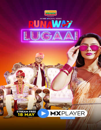 Runaway Lugai 2021 Hindi Season 01 Complete 720p HDRip x264