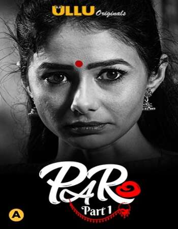 Paro 2021 Hindi Part 01 ULLU WEB Series 720p HDRip x264