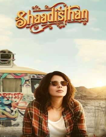 Shaadisthan 2021 Full Hindi Movie 720p HEVC HDRip Download