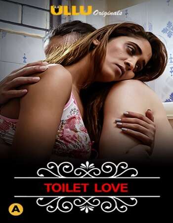 Charmsukh (Toilet Love) 2021 Hindi S01 ULLU WEB Series 720p HDRip x264