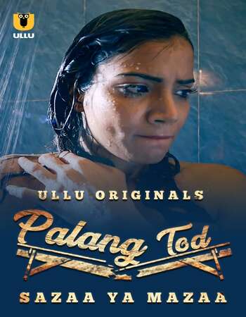 Palang Tod (Sazaa Ya Mazaa) 2021 Full Season 01 Download Hindi In HD