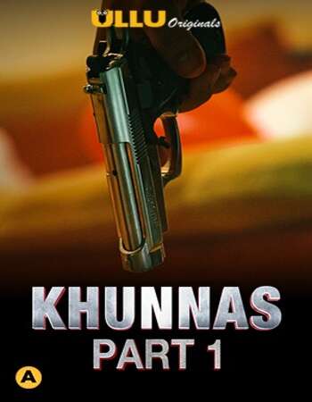 Khunnas 2021 Hindi Part 01 ULLU WEB Series 720p HDRip x264