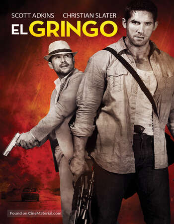 El Gringo 2012 Hindi Dual Audio BRRip Full Movie 480p Free Download
