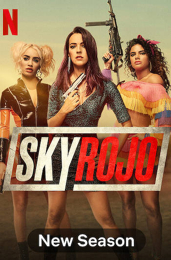 Sky Rojo 2021 Hindi Dual Audio Web-DL Full Netflix Season 02 Download