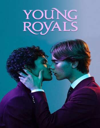 Young Royals 2021 S01 Complete Hindi Dual Audio 720p Web-DL MSubs