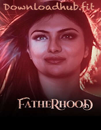 Fatherhood 2021 Full Season 01 Download Hindi In HD