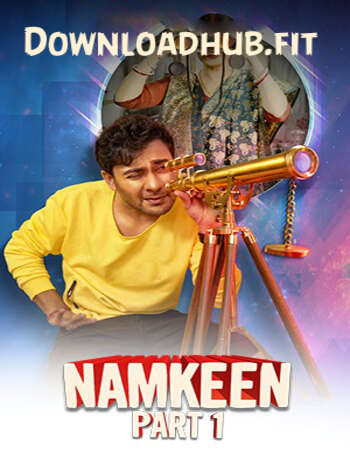 Namkeen 2021 Hindi Part 01 ULLU WEB Series 720p HDRip x264