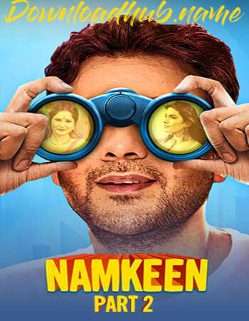 Namkeen 2021 Hindi Part 02 ULLU WEB Series 720p HDRip x264