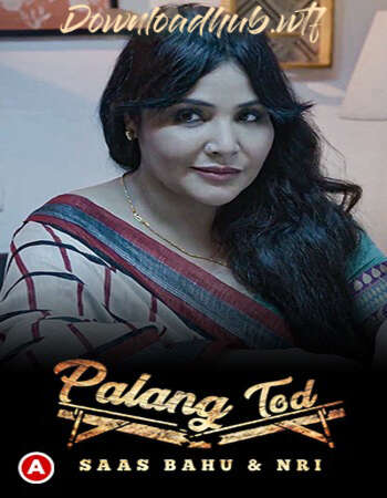 Palang Tod (Saas Bahu & NRI) 2021 Full Season 01 Download Hindi In HD