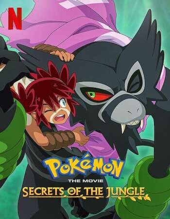 Pokémon the Movie Secrets of the Jungle 2021 Hindi Dual Audio Web-DL Full Movie 480p Download