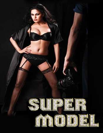 Super Model 2013 Full Hindi Movie 480p HDRip Download