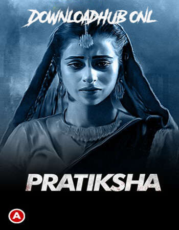 Pratiksha 2021 Hindi Part 01 ULLU WEB Series 720p HDRip x264