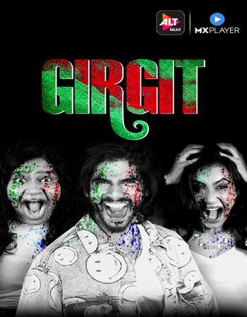 Girgit 2021 Hindi Season 01 Complete 720p HDRip ESubs