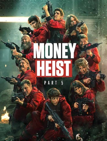 Money Heist S05 Vol 2 Hindi Web Series All Episodes