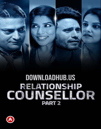 Relationship Counsellor 2021 Hindi Part 02 ULLU WEB Series 720p HDRip x264