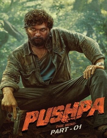 Pushpa The Rise - Part 1 2021 Hindi Full Movie Download