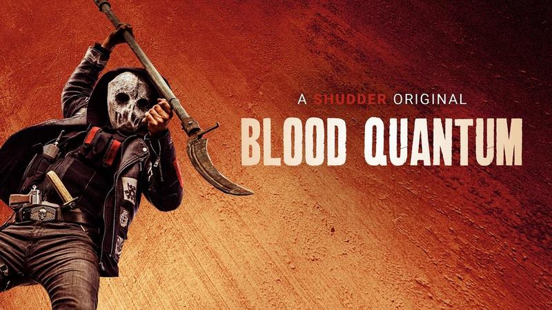 Blood Quantum (2019)