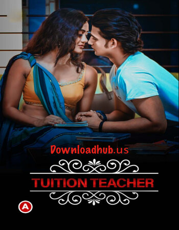 Charmsukh (Tuition Teacher) 2021 Hindi S01 ULLU WEB Series 720p HDRip x264