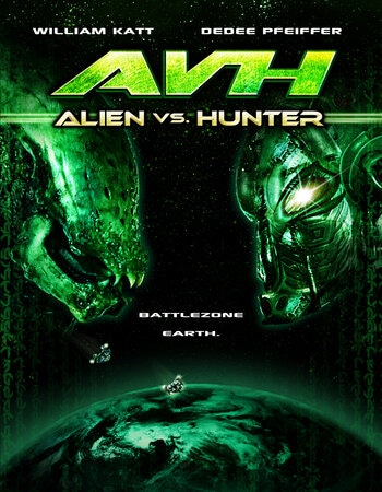 AVH Alien vs. Hunter 2007 Hindi Dual Audio BRRip Full Movie 720p Free Download