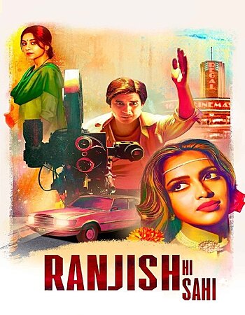 Ranjish Hi Sahi 2022 Hindi Season 01 Complete 720p 480p HDRip x264