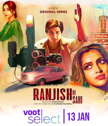 Ranjish Hi Sahi 2022 Complete WEB Series Download