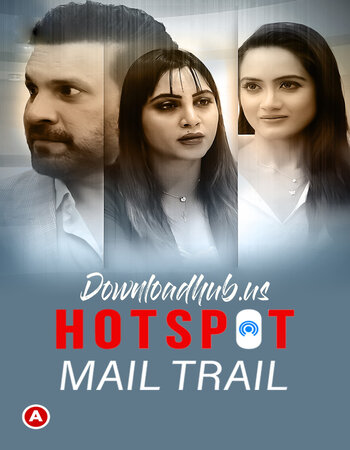 Hotspot (Mail Trail) 2021 Hindi S01 ULLU WEB Series 720p HDRip x264