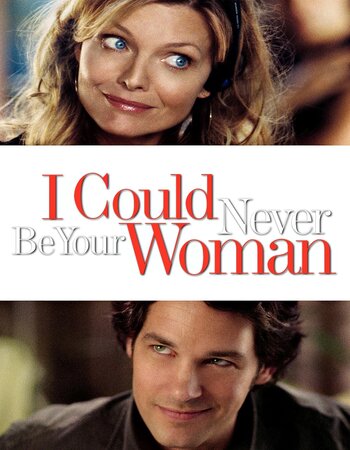 I Could Never Be Your Woman 2007 Hindi Dual Audio 1080p 720p 480p BluRay ESubs