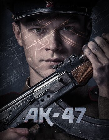 Ak 47 (Kalashnikov) 2020 Hindi Dual Audio 1080p 720p 480p Web-DL ESubs HEVC