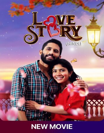 Love Story 2021 UNCUT Hindi Dual Audio HDRip Full Movie 720p Free Download