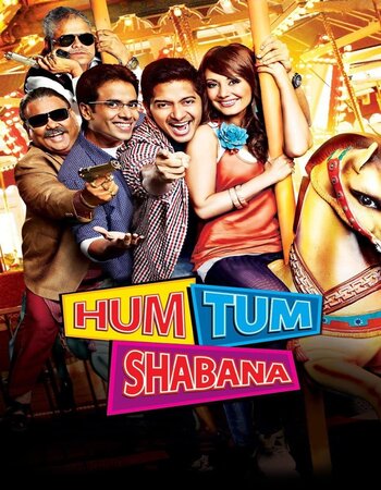 Hum Tum Shabana 2011 Full Hindi Movie 720p 480p HDRip Download