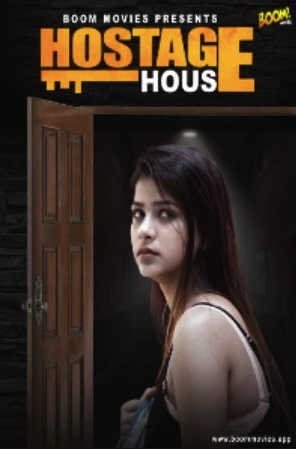 18+ Hostage House 2022 Full Hindi HOT Movie Download 720p 480p HDRip