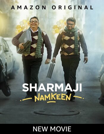 Sharmaji Namkeen 2022 Full Hindi Movie 720p 480p HDRip Download