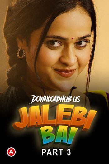 Jalebi Bai 2022 Hindi Part 03 ULLU WEB Series 720p HDRip x264