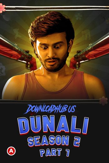 Dunali 2022 Full S02 Part 01 Download Hindi In HD