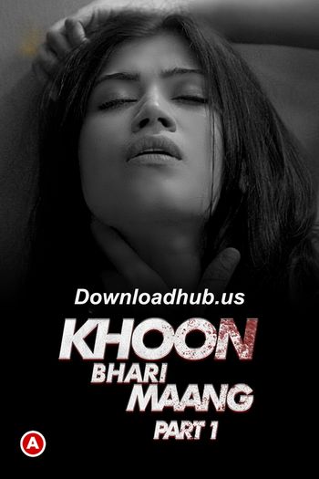 Khoon Bhari Maang 2022 Hindi Part 01 ULLU WEB Series 720p HDRip x264