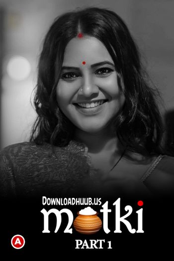 Matki 2022 Hindi Part 01 ULLU WEB Series 720p HDRip x264