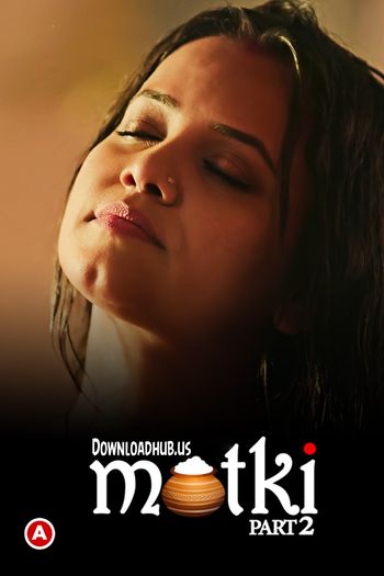 Matki 2022 Hindi Part 02 ULLU WEB Series 720p HDRip x264