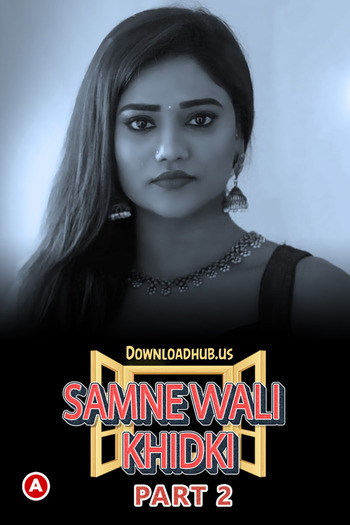 Samne Wali Khidki 2022 Hindi Part 02 ULLU WEB Series 720p HDRip x264