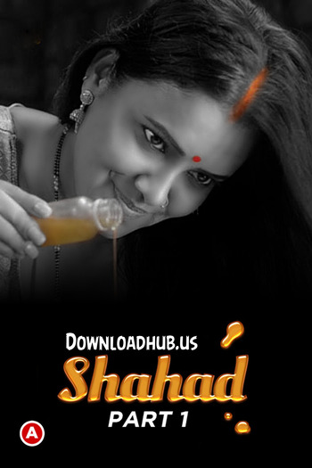 Shahad 2022 Full Part 01 Download Hindi In HD