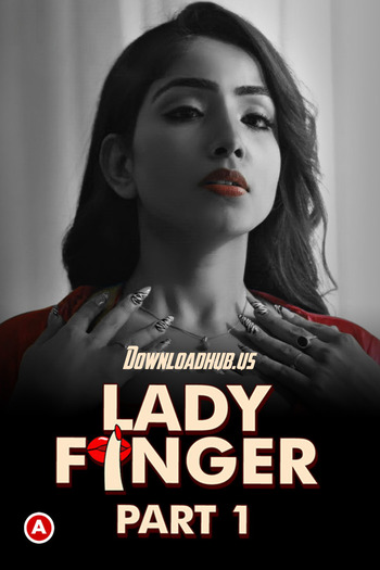 Lady Finger 2022 Full Part 01 Download Hindi In HD