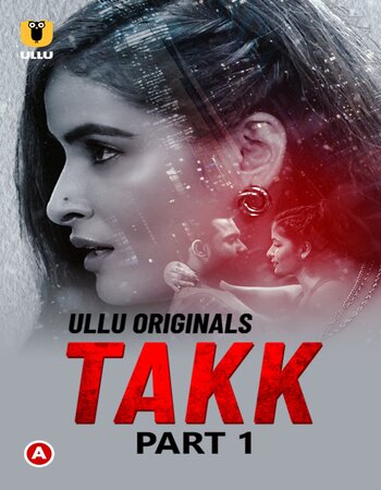 Takk Part 1 (2022) Hindi Full Movie Download