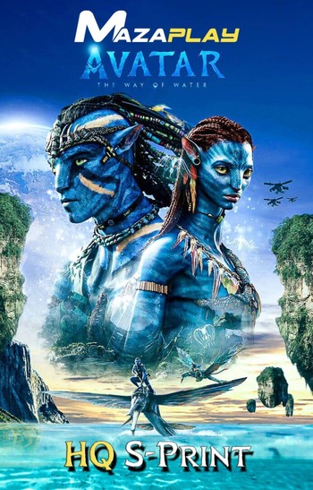 Avatar The Way of Water 2022 UNCUT Hindi Dual Audio HQ S-Print Full Movie 720p Free Download