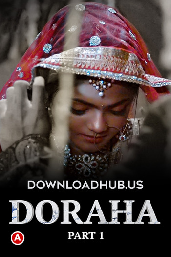 Doraha 2022 Hindi Part 01 ULLU WEB Series 720p HDRip x264