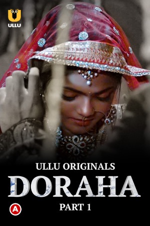 18+ Doraha Part 1 (2022) Hot Hindi 720p HDRip
