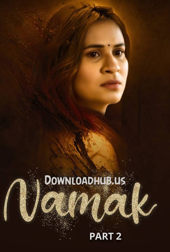 Namak 2023 Hindi Part 02 ULLU WEB Series 720p HDRip x264