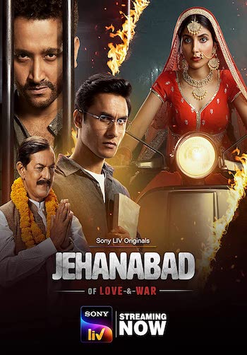 Jehanabad Of Love and War S01 Hindi Web Series All Episodes